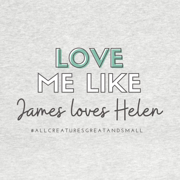 Love Me Like James Loves Helen (All Creatures Great and Small Inspired) by Hallmarkies Podcast Store